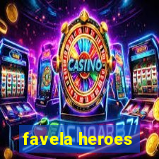 favela heroes